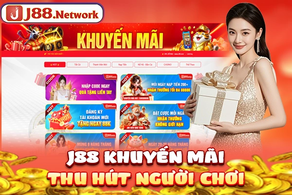 J88 khuyến mãi thu hút người chơi